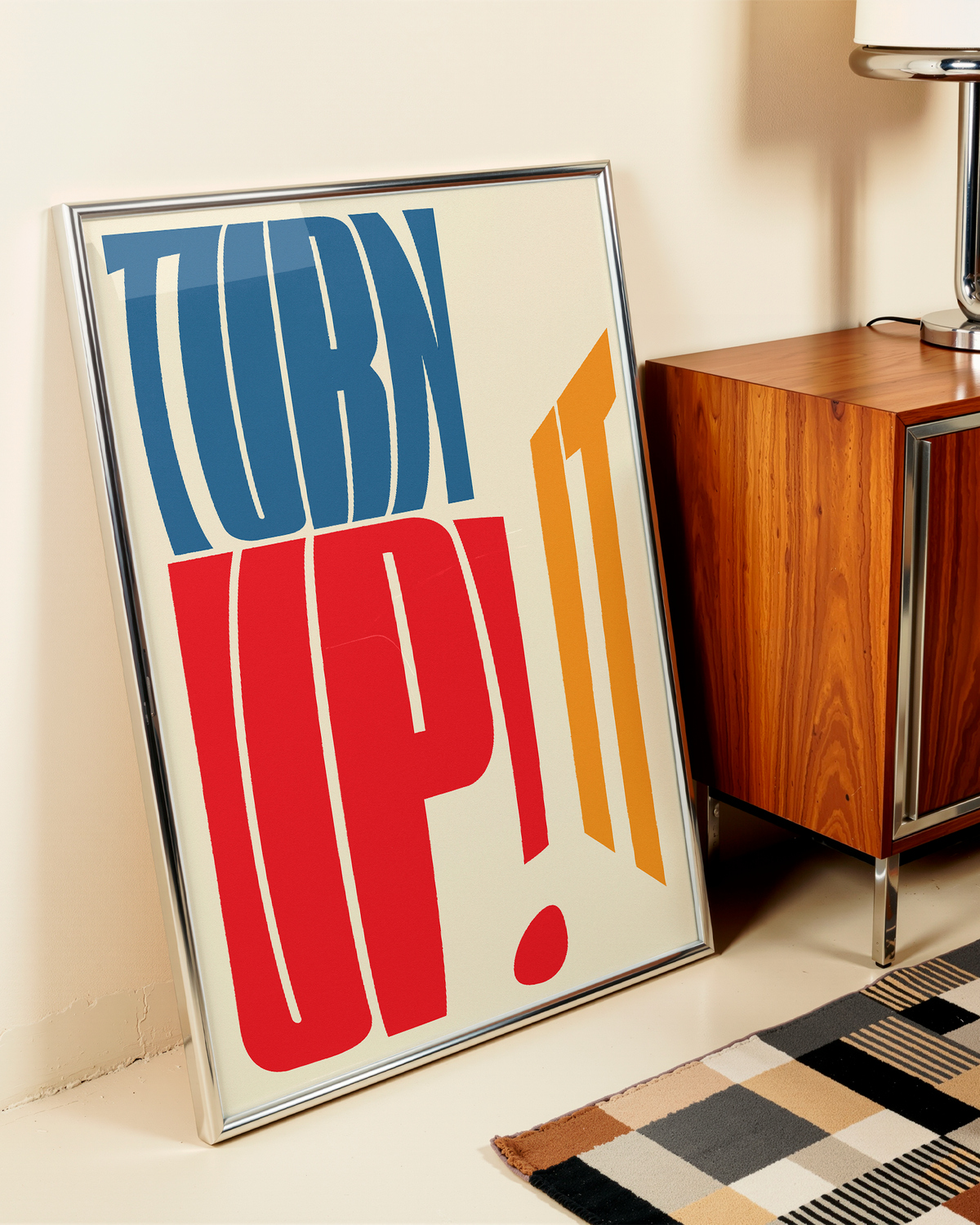 TURN IT UP!